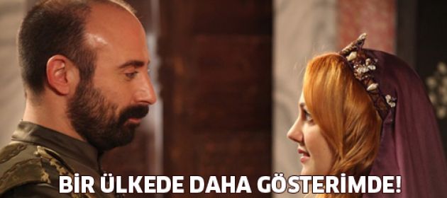 "Muhteşem Yüzyıl" bir ülkede daha gösterimde!