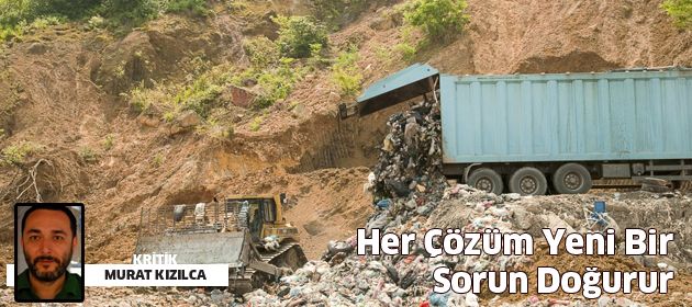 Her Çözüm Yeni Bir Sorun Doğurur