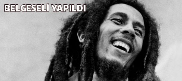 Bob Marley'in belgeseli yapıldı