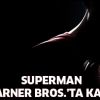 Superman Warner Bros.'ta kaldı