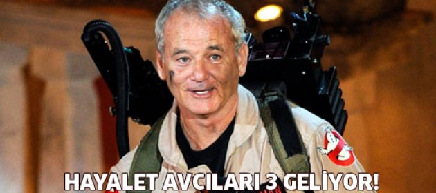 "Hayalet Avcıları 3" geliyor!