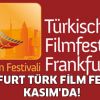 Frankfurt Türk Film Festivali Kasım'da başlıyor
