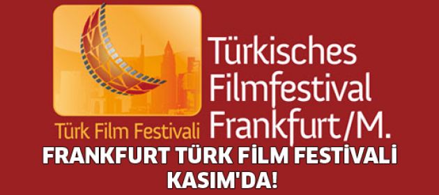 Frankfurt Türk Film Festivali Kasım'da başlıyor