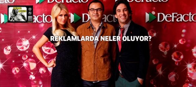 Reklamlarda neler oluyor?