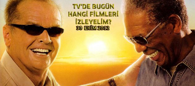 Tv'de bugün hangi filmleri izleyelim?