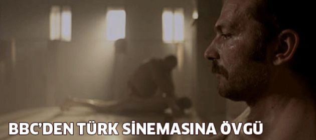 BBC'den Türk sinemasına büyük övgü