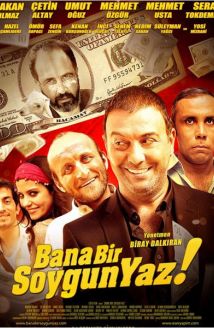 Bana Bir Soygun Yaz