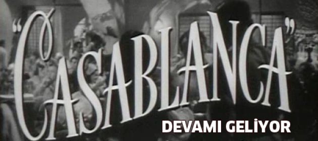 Casablanca'nın devamı geliyor!