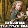 Sefiller'den Türkçe altyazılı fragman