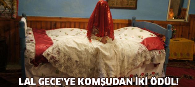 Lal Gece'ye komşudan iki ödül!