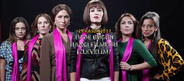 Tv'de bugün hangi filmleri izleyelim?