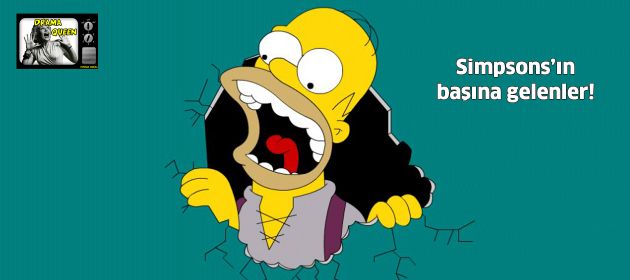 Simpsons’ın başına gelenler!