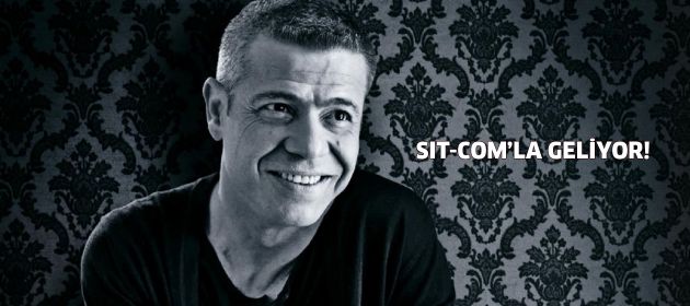 Levent Yüksel, sit-com'la geliyor!