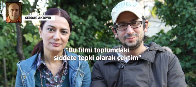 Osman Evre Tolga: "Bu filmi toplumdaki şiddete tepki olarak çektim"