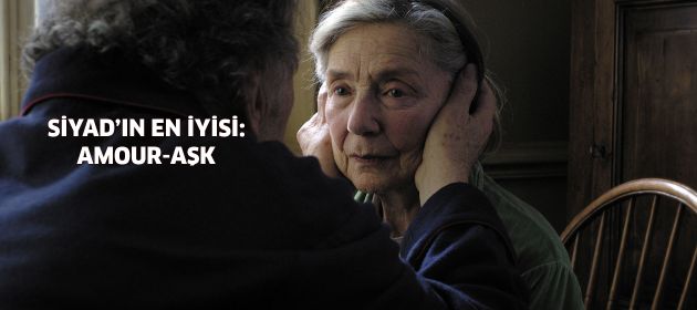 SİYAD’ın En İyi Filmi: Amour - Aşk