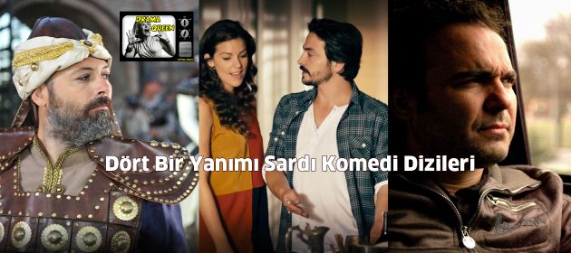 Dört Bir Yanımı Sardı Komedi Dizileri