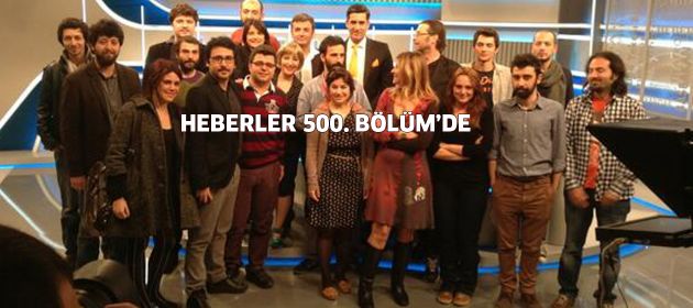 HEBERLER 500. BÖLÜMÜNÜ KUTLADI