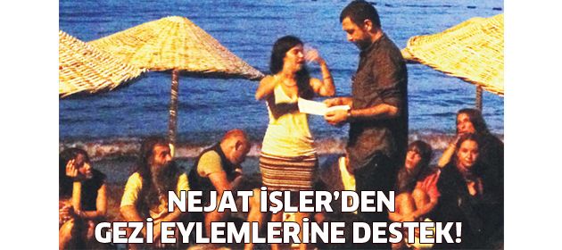Nejat İşler'den Gezi'ye Bodrum'dan destek!