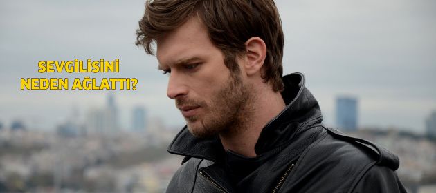 Kıvanç Tatlıtuğ sevgilisini neden ağlattı?