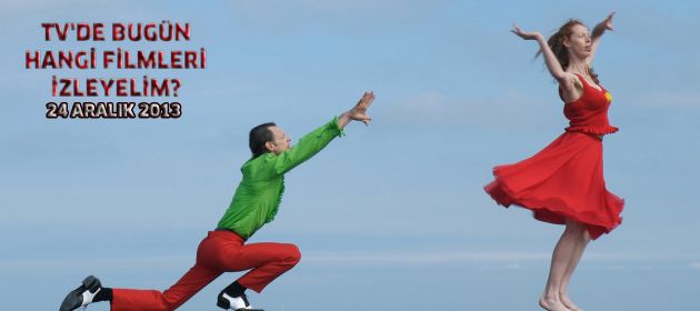 Tv'de bugün hangi filmleri izleyelim?