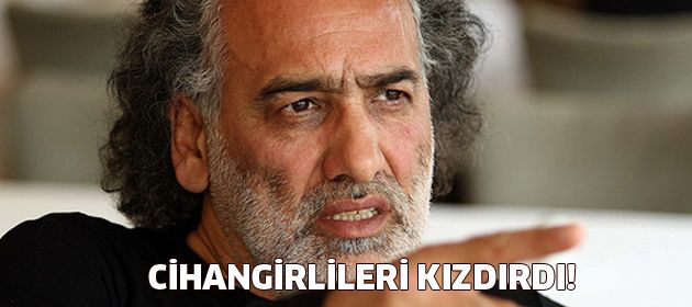 Sinan Çetin Cihangirlileri kızdırdı!