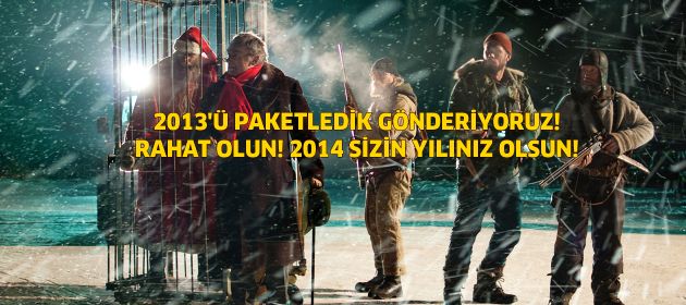 2013'Ü PAKETLEDİK GÖNDERİYORUZ!