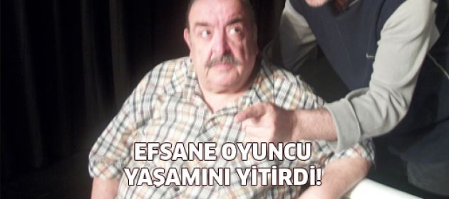 Bizimkiler'in efsane oyuncusu yaşamını yitirdi!