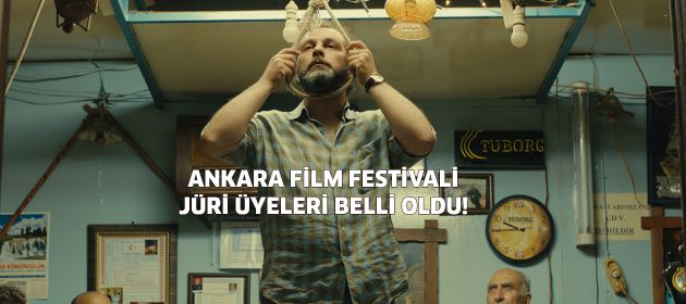 Ankara Film Festivali'nin jüri üyeleri belli oldu!
