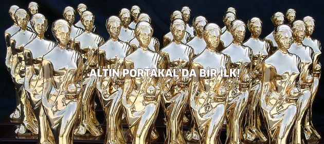 Altın Portakal'da bir ilk!