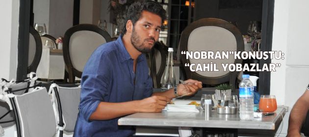 "Nobran" Rüzgar Çetin'den Emek Sineması eylemcilerine: "Cahil Yobazlar"