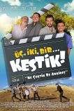 Üç, İki, Bir... Kestik!