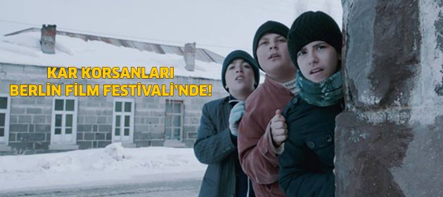 'Kar Korsanları', Berlin yolcusu!