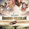 Selam: Bahara Yolculuk
