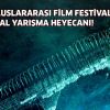 Ankara Film Festivali'nde ulusal yarışmalar heyecan yaratıyor!