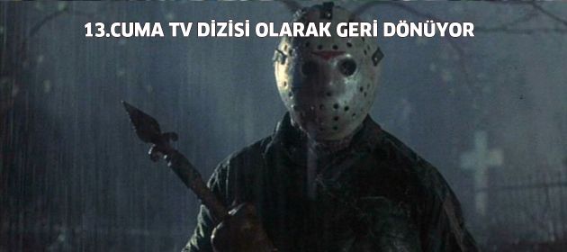 Korku klasiği 13.Cuma TV dizisi oluyor
