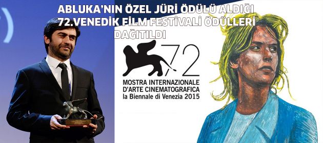 72.VENEDİK FİLM FESTİVALİ ÖDÜLLERİ / ABLUKA'YA JÜRİ ÖZEL ÖDÜLÜ