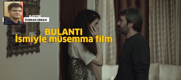 BULANTI - İsmiyle müsemma film