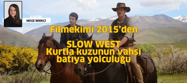 SLOW WEST - Sakin Batı
