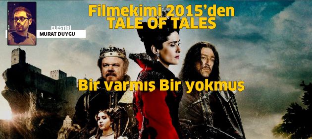 TALE OF TALES - Bir varmış Bir yokmuş