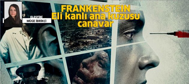 FRANKENSTEIN - Eli Kanlı, Ana Kuzusu Canavar