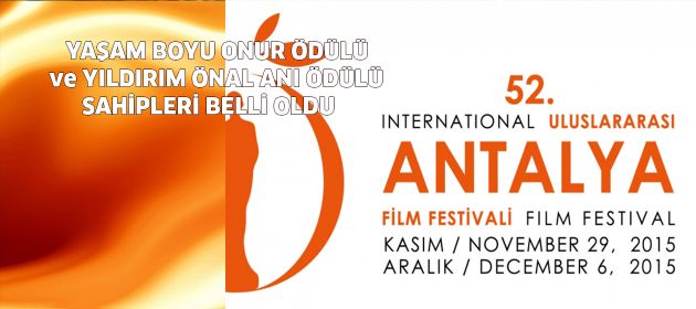 “Yaşam Boyu Onur Ödülü” Ve  “Yıldırım Önal Anı Ödülü” Sahipleri Belli Oldu