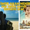 İÇİMDE AKAN NEHİR - Her nehir kendi denizini arar