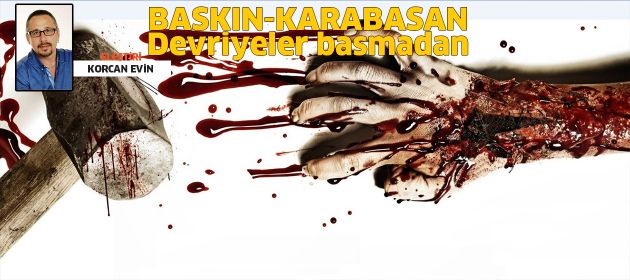 BASKIN-KARABASAN – Devriyeler Basmadan