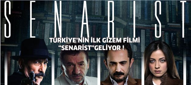 TÜRKİYE'NİN İLK GİZEM FİLMİ “SENARİST” GELİYOR!