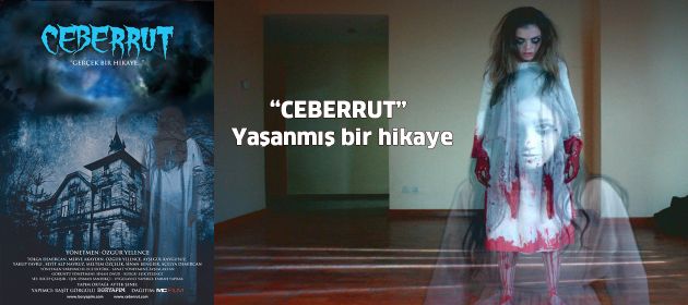 CEBERRUT “Yaşanmış Bir Hikaye”
