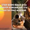 STAR WARS Bölüm 8 ve KARAYİP KORSANLARI 5'in vizyon tarihleri belli oldu