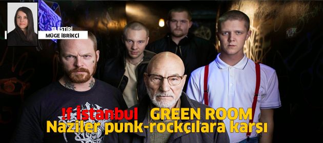 GREEN ROOM - Dehşet odası