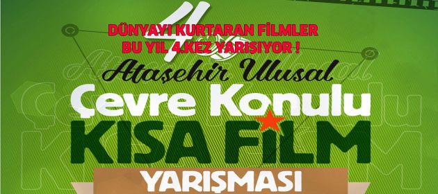 DÜNYAYI KURTARAN FİLMLER bu yıl dördüncü kez yarışıyor!
