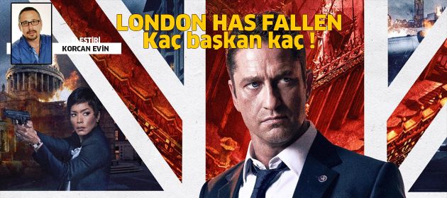 LONDON HAS FALLEN - Kod Adı: Londra