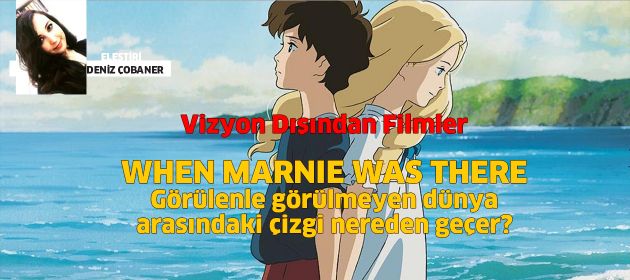 WHEN MARNIE WAS THERE - Marnie Oradayken